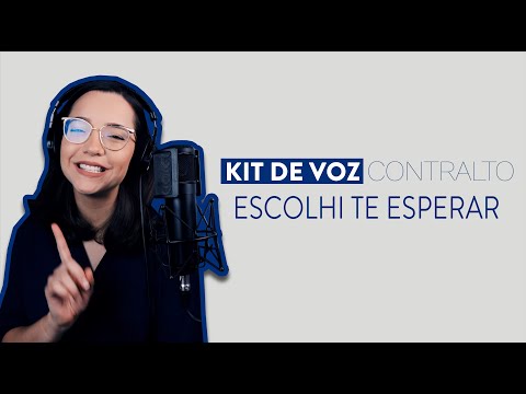 Kit de Voz - Escolhi Te Esperar - Contralto