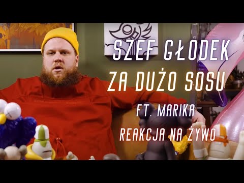 Szef Głodek ft. Marika "Za dużo sosu" | REAKCJA NA ŻYWO 🔴