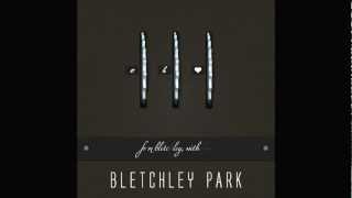BLETCHLEY PARK - Too Much