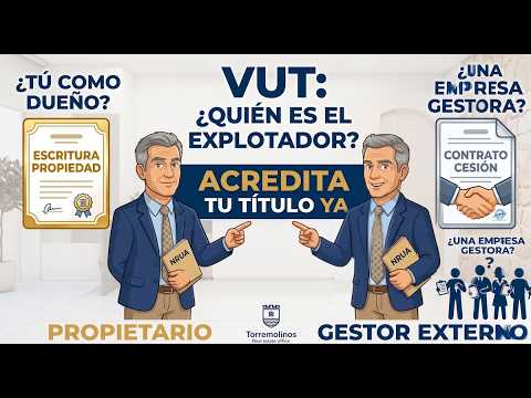 Acreditar Título de Explotación VUT: ¿Propietario o Gestor Externo? — Torremolinos Gestión Vacacional