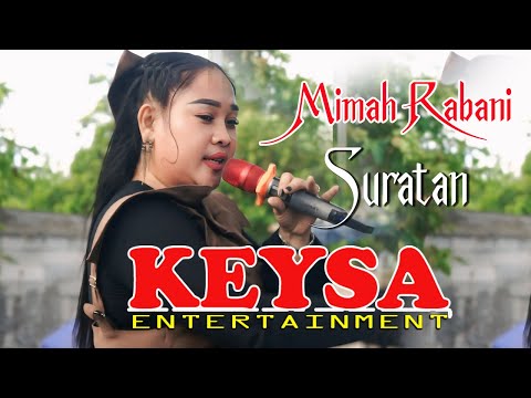 Mimah Rabani 🌟  Suratan ,🌟 KEYSA Entertainment.