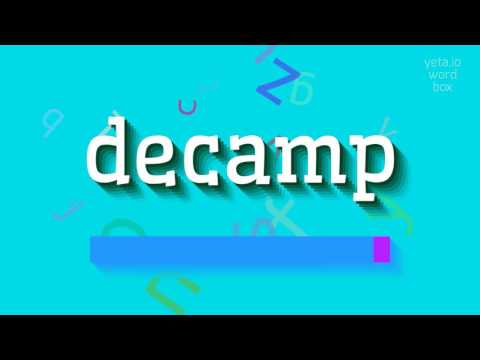 How to say "decamp"! (High Quality Voices)