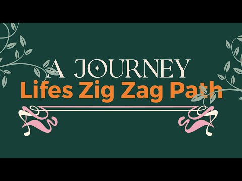 Life's Zigzag Path } EP 26