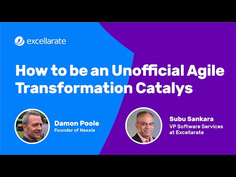 [Webinar] - How To Be An Unofficial Agile Transformation Catalyst