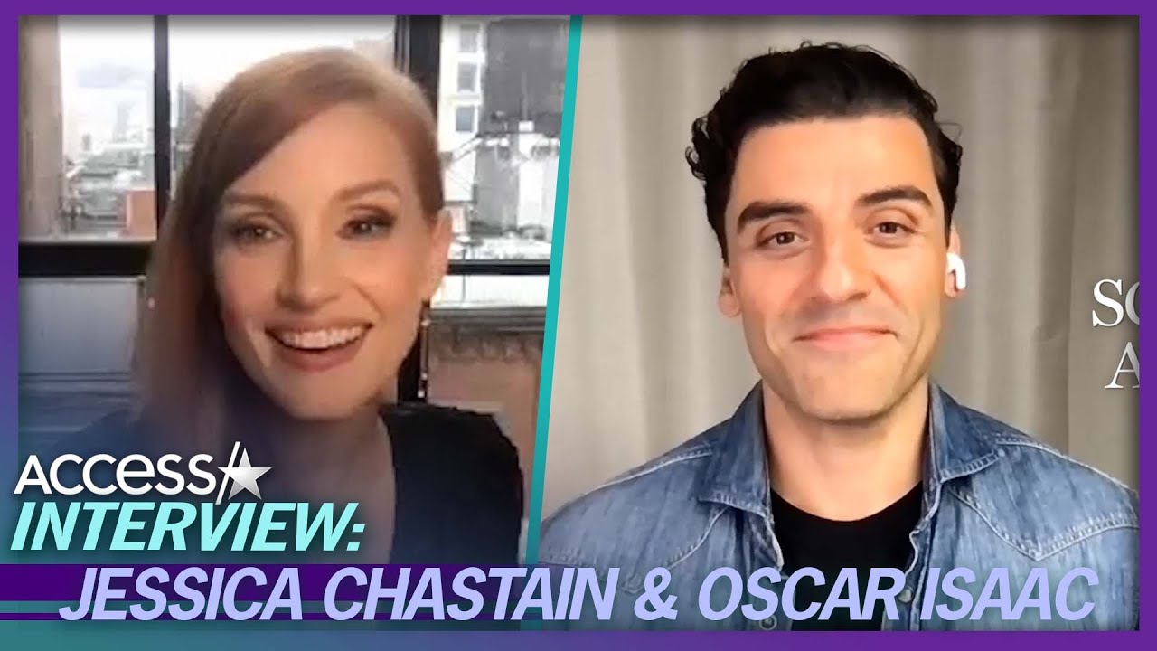 Jessica Chastain & Oscar Isaac Explain Their Intense On-Screen Chemistry