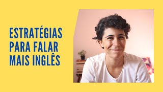 Só ver séries e ouvir música não basta: tem que falar inglês