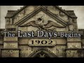 1902: The Last Days Begins
