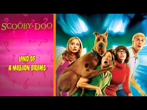 “Land Of A Million Drums” - 🏝️ Scooby-Doo! The Movie 🎢