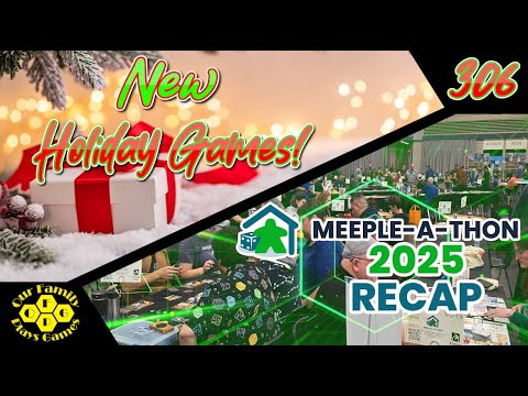 OFPG - New Holiday Games & Meeple-A-Thon 2025 Recap!