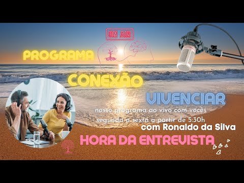 PROGRAMA - CONEXÃO VIVENCIAR - HORA DA ENTREVISTA COM NADIA SALES
