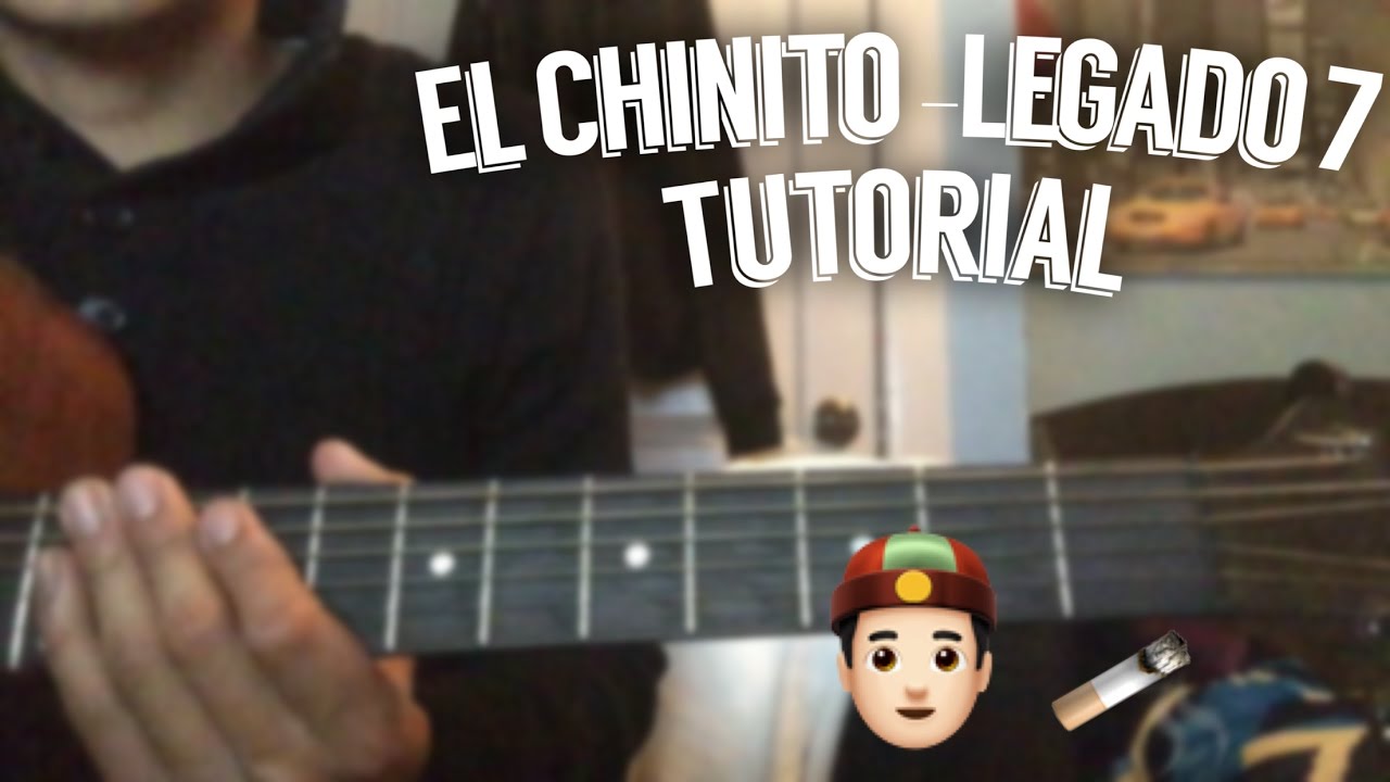 .:Legado 7:. - El Chinito (Tutorial)