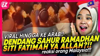 Download lagu 🇮🇩 VIRAL!!😱😍 SITI FATIMAH YA ALLAH - DENDANG SAHUR RAMADHAN?! || 🇲🇾 REACTION mp3