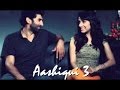 Aashiqui 3 Leaked Video Song Aaj Raat Ko Full Song With Lyrics Imran Tourism