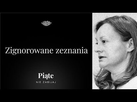 Zignorowane zeznania. Tomasz N., Renata N. - #5NZ 138