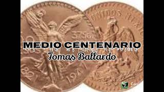 Tomas ballardo ft fuerza Regida - Medio Centenario