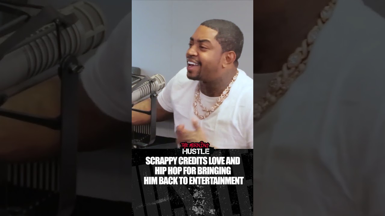 Love & Hip Hop Changed Scrappy's Life  #themorninghustle  #podcast