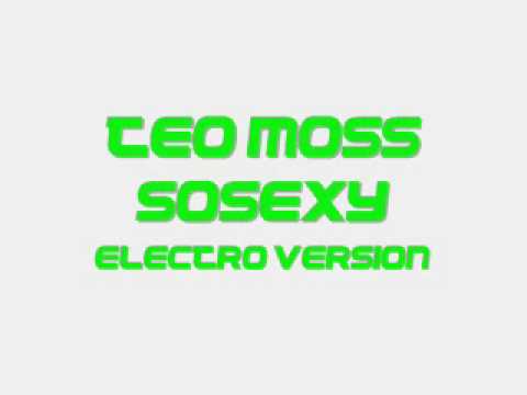 Teo Moss - So Sexy ( Electric Version ) By DetErJoIb