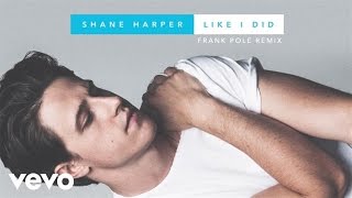 Shane Harper - Like I Did