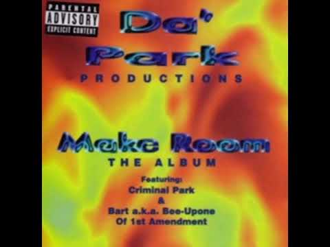 Bee-Upone, Criminal Park - Make Room (Explicit Version) (1997) (G-SHIT)