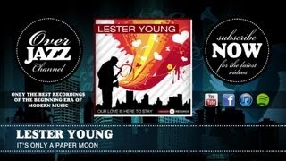Lester Young - It&#39;s Only a Paper Moon (1946)