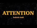 Todrick Hall - Attention (Lyrics) | We Are Lyrics