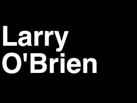 How to Pronounce Larry O'Brien Championship Trophy NBA Basketball Finals Playoffs Winners Award