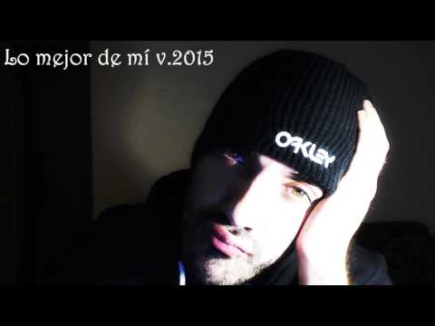 Canción - "Lo mejor de mí versión 2015" (Alvaro HM)