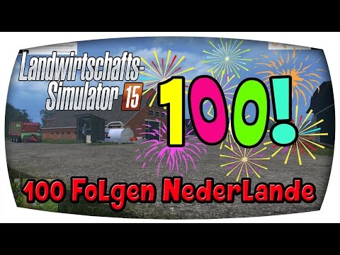 100 Folgen Nederlande #100 ♛ LS15 Nederland ♛ Let's Play Farming Simulator 15
