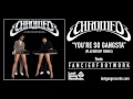 Chromeo - You're So Gangsta (Playgroup Remix)