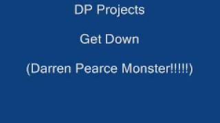 DP Projects - Get Down.wmv