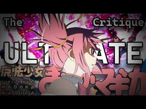 The ULTIMATE Critique of Madoka Magica