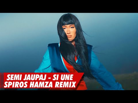 Semi Jaupaj - Si Une (Spiros Hamza Remix) Me Tekst