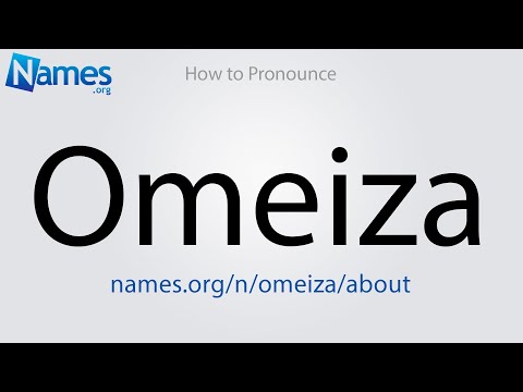 How to Pronounce Omeiza