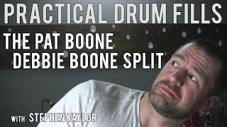 DRUM LESSON - Practical Drum Fills - The Pat Boone Debbie Boone Split with Stephen Taylor