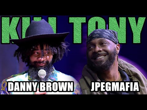 KILL TONY #542 - DANNY BROWN + JPEGMAFIA