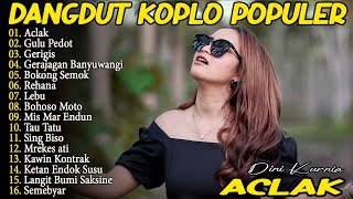 Download lagu DINI KURNIA - GERAJAGAN, GERIGIS, GULU PEDOT - FULL ALBUM DANGDUT KOPLO OSING BANYUWANGI VIRAL 2025 mp3