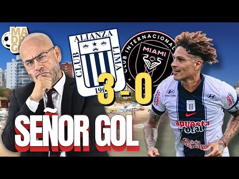 MADRUGOL CON MR PEET:  EL SEÑOR GOL - ALIANZA LIMA 3 - 0 INTER MIAMI | NOCHE BLAQUIAZUL 2026