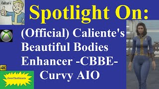 Fallout 4 (mods) - Spotlight On: (Official) Caliente's Beautiful Bodies Enhancer -CBBE- Curvy AIO