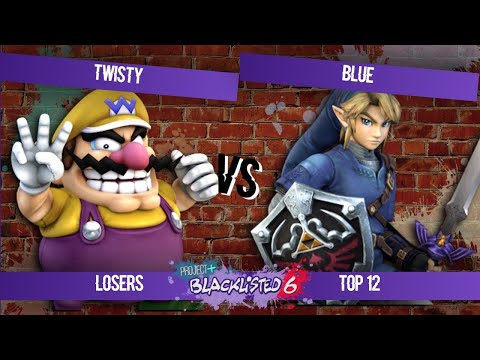 Blacklisted 6 Top 12 - Twisty (Wario) vs Blue (Link)