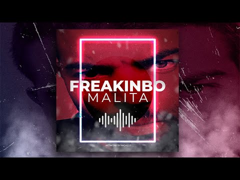Freak in Bo  - MALITA