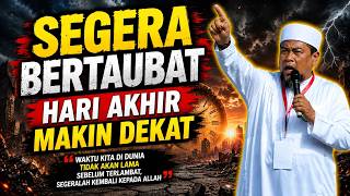 Download lagu LIHAT CERAMAH INI! SEGERA BERTAUBAT Hari Akhir Makin Dekat - Ustadz Zulkifli M.Ali mp3