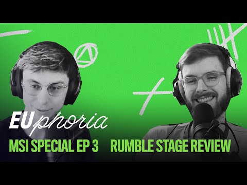 Rumble Stage Review (ft. Perkz & Elyoya) | EUphoria | 2021 MSI Special EP3