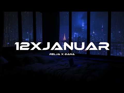 RELJA X ĐANA - 12XJANUAR speed up
