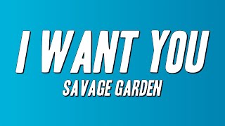 Download lagu Savage Garden - I Want You (Lyrics) mp3