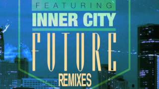 Kevin Saunderson Featuring Inner City - Future (Kenny Larkin Tension Mix - James Talk Edit)