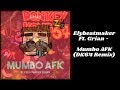 Elybeatmaker Ft Grian Mumbo AFK DK64 Remix