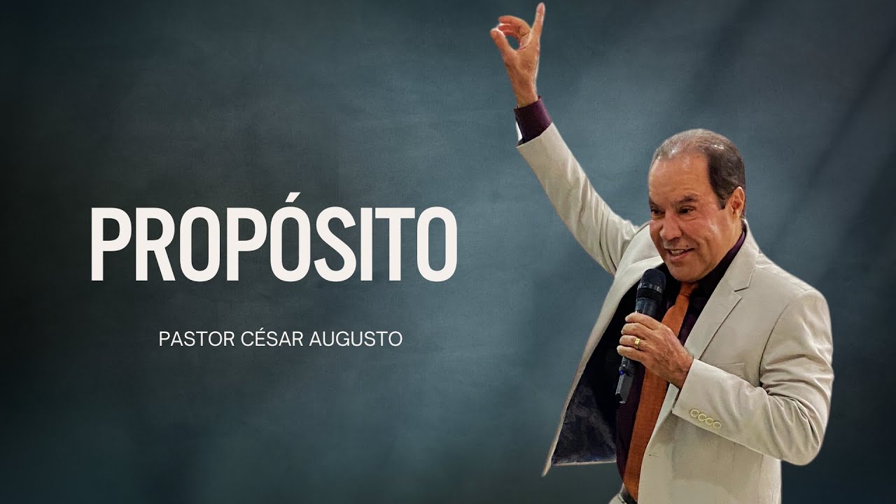 Propósito - 25/01/2025 - CAMPINA GRANDE-PB - Pr. César Augusto