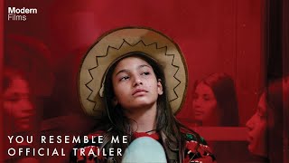 You Resemble Me | Official Trailer