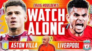 ASTON VILLA vs LIVERPOOL LIVE WATCHALONG