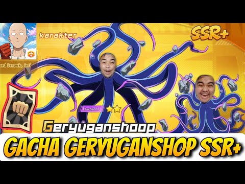 GACHA GERYUGANSHOP SSR+🔥, KARAKTER PALING WAJIB, TEORI GACHA BARU - One Punch Man The Strongest